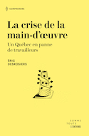 Crise de la main-d'oeuvre (La)